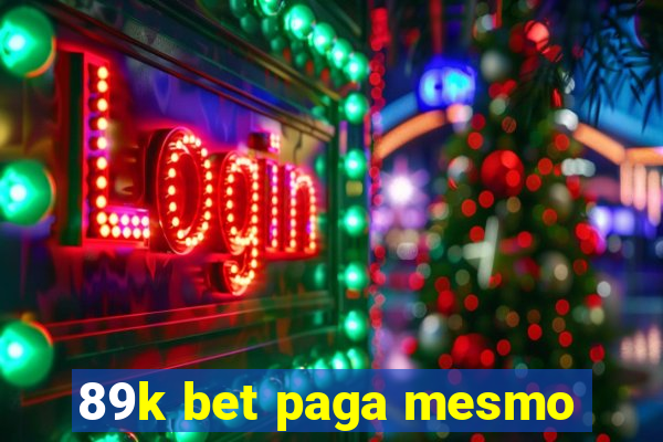 89k bet paga mesmo